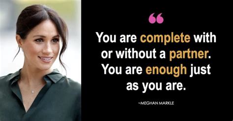 14 Meghan Markle Quotes That Every Strong & Independent Woman Can Relate To