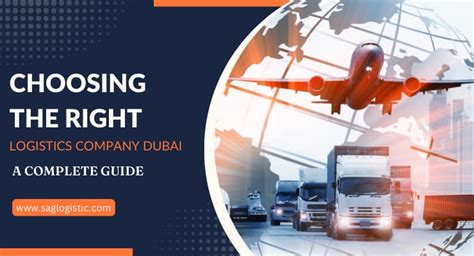 Choosing The Right Logistics Company Dubai A Complete Guide