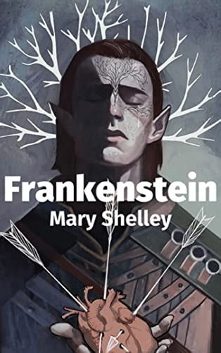 Frankenstein The 1818 Text A Classic Illustrated Novel Of Mary