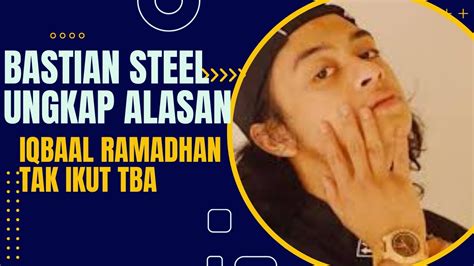 Cek Fakta Bastian Steel Ungkap Alasan Iqbaal Ramadhan Tak Ikut TBA