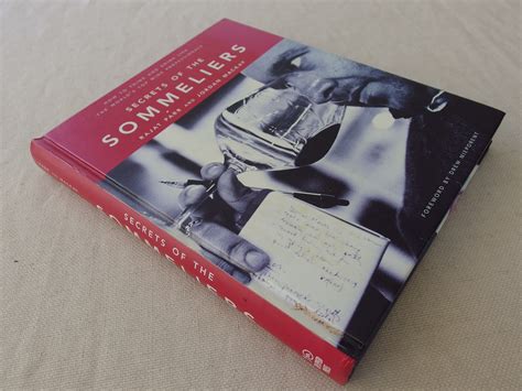 Secrets Of The Sommeliers How To Think And Drink Like The Worlds Top Wine Professionalssecrets Of The Sommeliershardcover 8