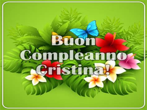 Buon Compleanno Cristina 92 Frasi Immagini E Video Da Inviare Alla