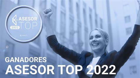 Conoce A Los Ganadores De Asesor Top 2022 El Concurso De Los Mejores