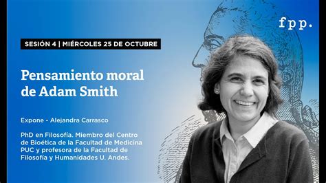 Curso Adam Smith Pensamiento Moral De Adam Smith Con Alejandra