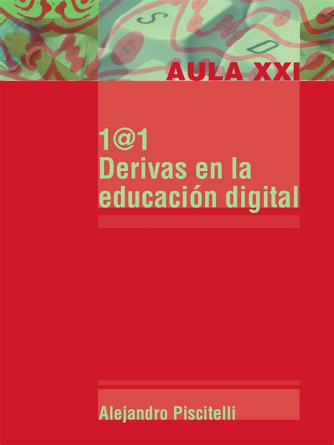 Pdf Derivas En La Educaci N Digital Alejandro Piscitelli