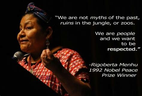 Rigoberta Menchu Quotes In English. QuotesGram