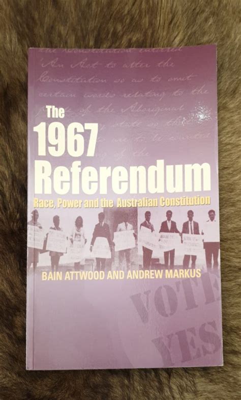 The 1967 Referendum Race Power And The Australian Constitution