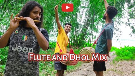 Assamese Bihu Song Flute And Dhol Mix 😍 Youtube