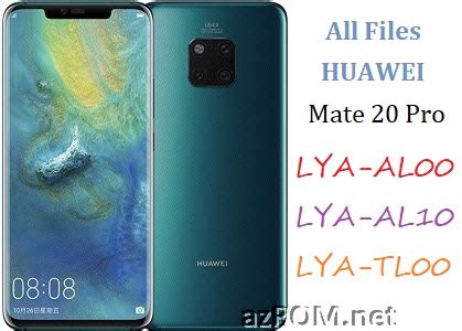 ROM Huawei Mate 20 Pro LYA AL00 LYA AL10 LYA TL00 Full Firmware