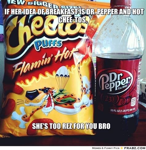 Quotes About Hot Cheetos Quotes