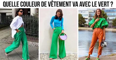 Quelle Couleur Va Avec Le Vert Guide Des Associations Pour Les