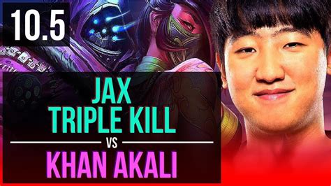 Jax Vs Khan Akali Top Triple Kill Kda 1028 68 Winrate Korea