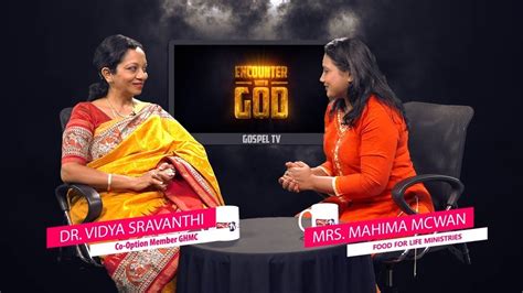 Encounter With God Dr Vidya Sravanthi Entrepreneur Educationist