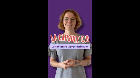 Comment Lutter Contre La Procrastination Capsule C O Academos