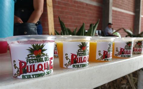 Festival del pulque en Acultzingo cuál es el objetivo de este evento