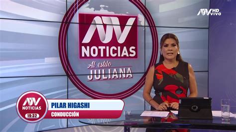 Atv Noticias Al Estilo Juliana Programa Del 18 De Abril De 2023 Atv