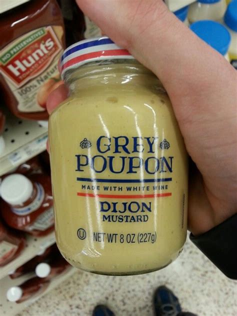 Excuse Me Sir Do You Have Any Grey Poupon