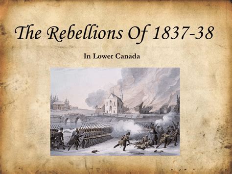 Rebellions Of 1837 1838 Powerpoint