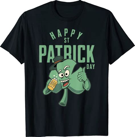 Happy Saint Patrick Day T Shirt Happy St Patricks Day Funny Saint