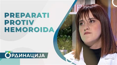 PREPARATI PROTIV HEMOROIDA Ivana Pajić magistar farmacije YouTube