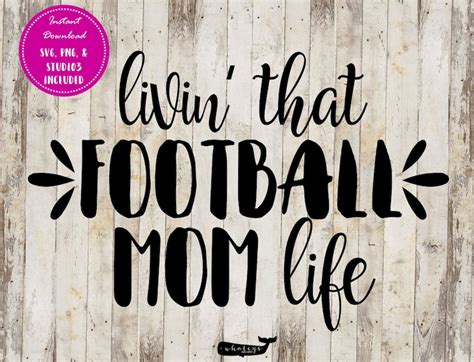 Livin That Football Mom Life Svg Football Mom Png Football Etsy