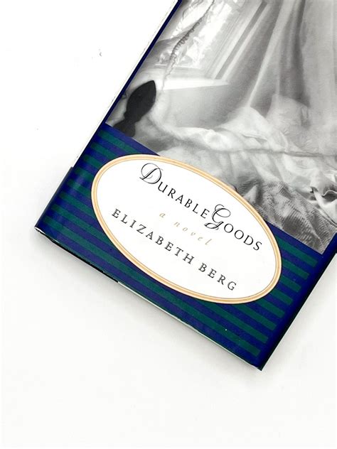 DURABLE GOODS | Elizabeth Berg