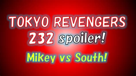 Tokyo Revengers Chapter Spoilers Released Mikey Vs South Tokyo