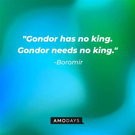 32 Boromir Quotes — Probably the Most Hated Good Guy from 'The Lord of ...