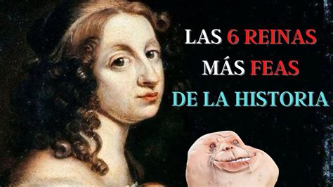 Top 6 Reinas Más Feas De La Historia Youtube