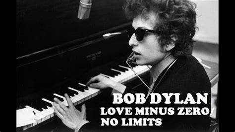 Love Minus Zerono Limits Rare And Best Version Bob Dylan Youtube