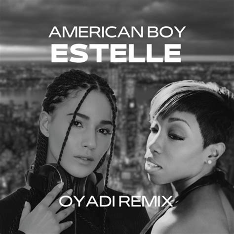 stream estelle american boy oyadi remix    oyadi