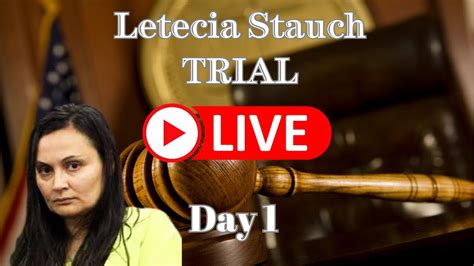 Letecia Stauch Trial Day 1 YouTube