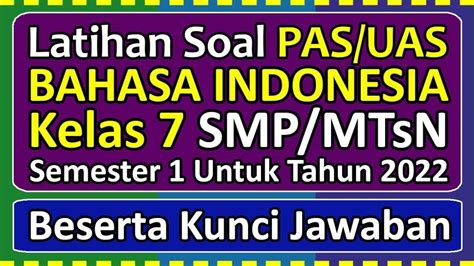 Soal And Kunci Jawaban Remedial Pas Uas Bahasa Indonesia Kelas 7 Smp Mts