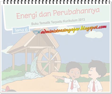 Soal Dan Kunci Jawaban Tematik Kelas 3 Tema 6 Energi Dan Perubahannya