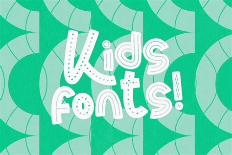 Kids Fonts The Playful Skipping Of Childhood Typography Youworkforthem