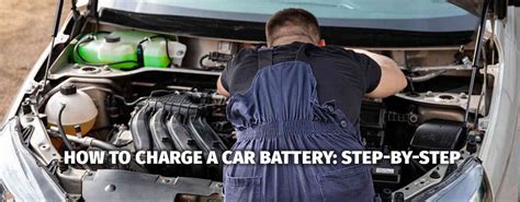 How To Charge A Car Battery Step By Step Supavolt Co Uk