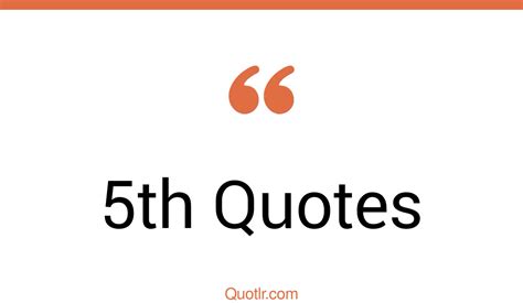 55+ Astounding 5th Quotes That Will Unlock Your True Potential