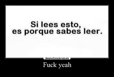 Fuck Yeah Desmotivaciones