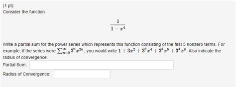 Solved Consider The Function 1 1 X 4 Write A Partial Sum Chegg