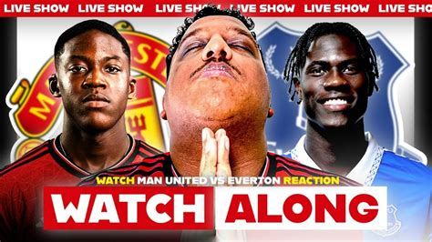 Man Utd Vs Everton Live Premier League Watch Along With Saeed TV YouTube