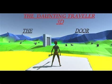 The Daunting Traveler D The Door Unity D Game Kit Lite