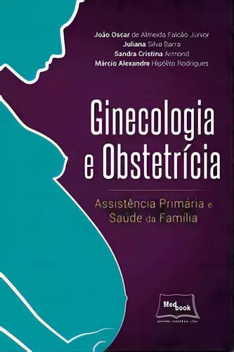 Ginecologia E Obstetr Cia Ginecologia E Obstetricia Assistencia