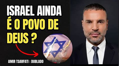 A Igreja Substituiu Israel Amir Tsarfati Dublado Youtube