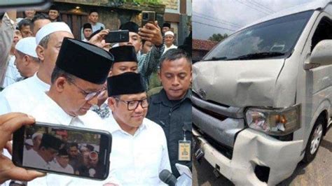 Iring Iringan Mobil Rombongan Amin Kecelakaan Di Madura Anies Sehat