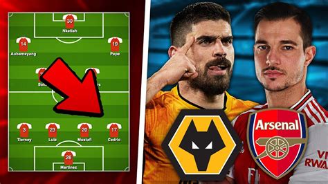 Wolves Vs Arsenal Predicted Lineup Preview Youtube