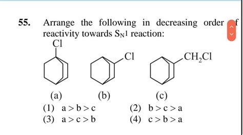 Arrange The Following In Decreasing Order Reactivity Towards Sn Reactio