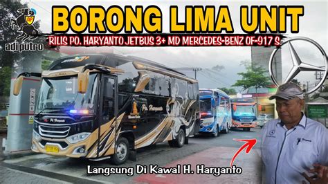 Borong Unit Terbarupo Haryanto Rilis Jetbus Medium Bus Karoseri