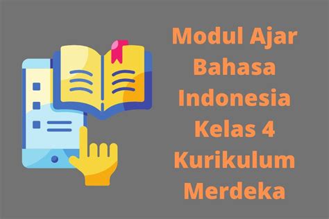 Modul Ajar Bahasa Indonesia Kelas 4 Sekolah Penggerak Bataraguru