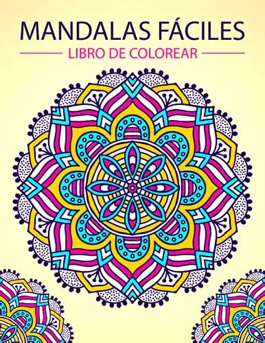 Mandalas F Ciles Libro De Colorear Magnificas Mandalas Libro De