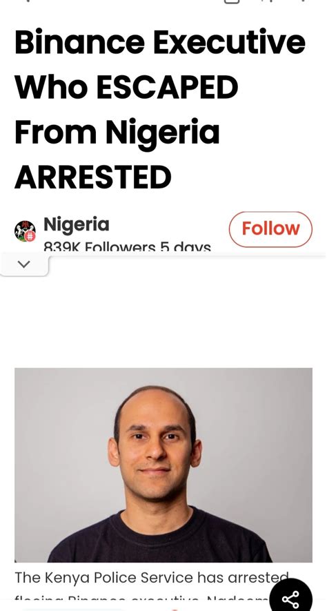 Binance Executive Nadeem Anjarwalla That Escape In Nigeria Arrested In Kenya Politics Nigeria